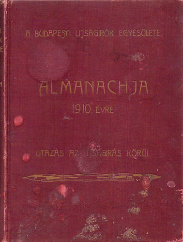 Szerdahelyi S.  (szerk.) - A budapesti ujsgrk egyeslete 1910-vi Almanachja