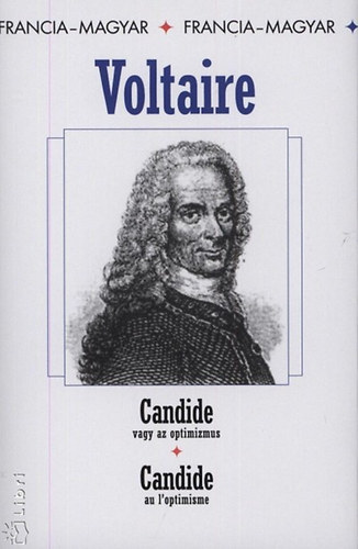 Voltaire - Candide vagy az optimizmus - Candide au l'optimisme