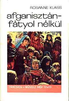 Rosanne Klass - Afganisztán-Fátyol nélkül