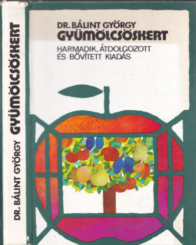 Dr. B�lint Gy�rgy - Gy�m�lcs�skert (4., �tdolgozott �s b�v�tett kiad�s)