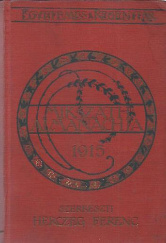 Herczeg Ferenc  (szerk.) - Miksz�th: Almanach az 1915-ik �vre