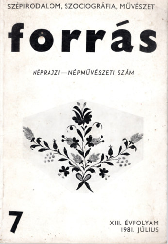 Barth Jnos szerk. - Forrs  Nprajzi- npmvszeti szm 1981/7.