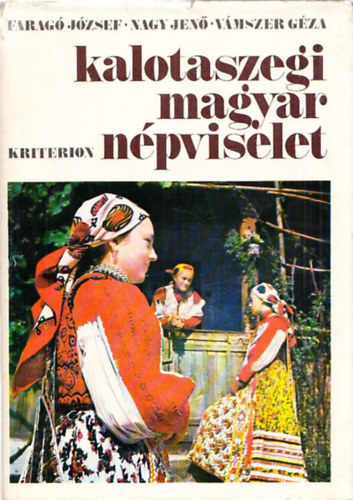 Farag-Nagy-Vmszer - Kalotaszegi magyar npviselet