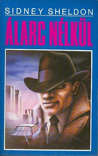 Sidney Sheldon - Álarc nélkül