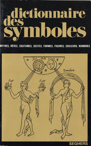 Jean Chevalier - Alain Gheerbrant - Dictionnaire des symboles - Tome 4