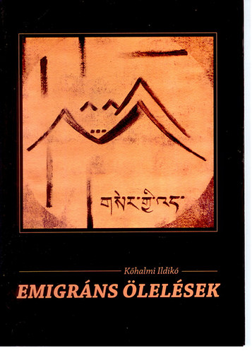 K�halmi Ildik� - Emigr�nsok �lel�se