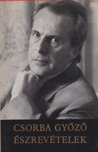 Csorba Gy�z� - �szrev�telek (Bertha Bulcsunak dedik�lt)