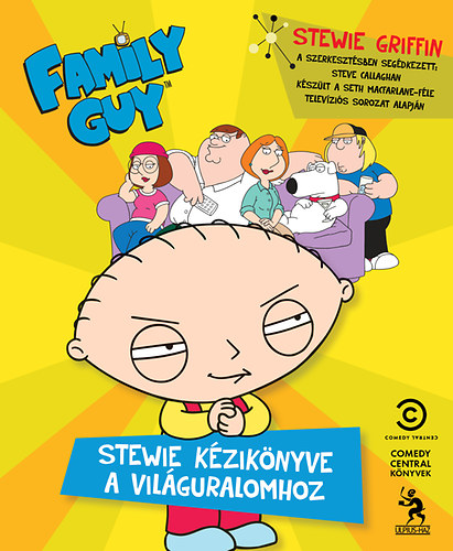 Steven Callaghan - Family Guy - Stewie kziknyve a vilguralomhoz