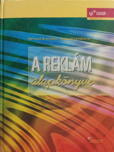 J. Lendrevie B. Brochand - A rekl�m alapk�nyve