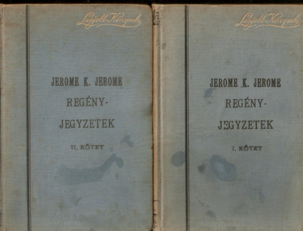 Jerome K. Jerome - Regnyjegyzetek I-II.