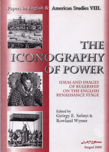Sznyi Gyrgy Endre; Rowland Wymer - The Iconography of Power