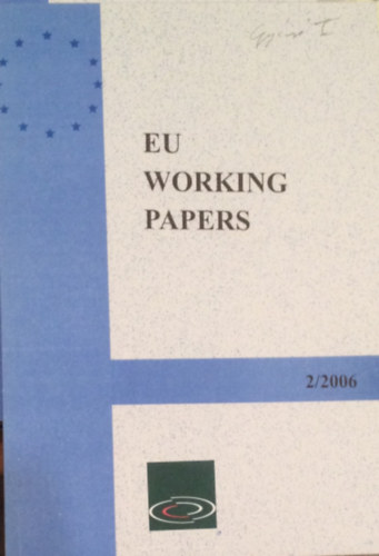 EU Working Papers - Gondolatok munka k�zben