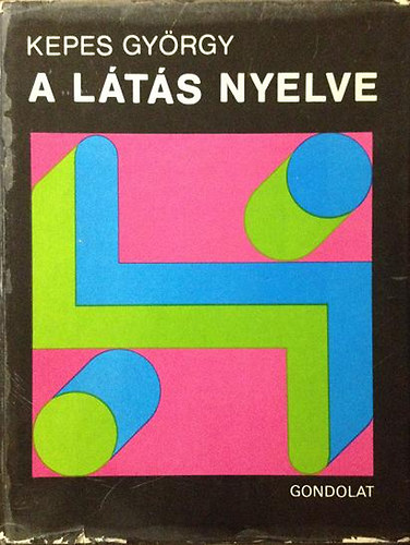Kepes Gyrgy - A lts nyelve