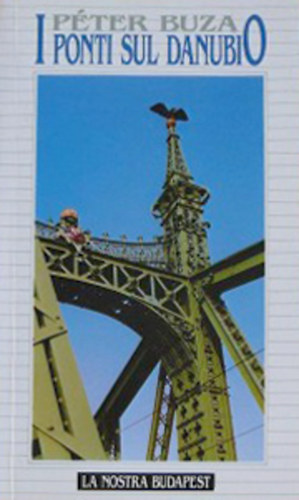 Péter Buza - I ponti sul Danubio