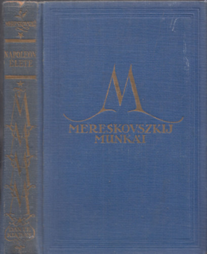 Mereskovszkij - Mereskovszkij munki: Napoleon lete I.-II. (egybektve)