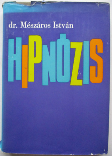 Dr. Mszros Istvn - Hipnzis