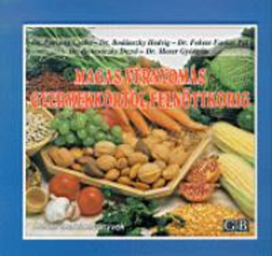 Farsang-Bodnszky.... - Magas vrnyoms gyermekkortl felnttkorig