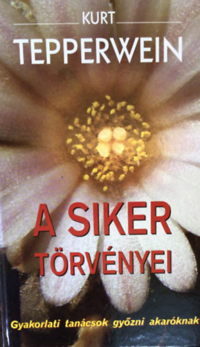 Kurt Tepperwein - A siker törvényei