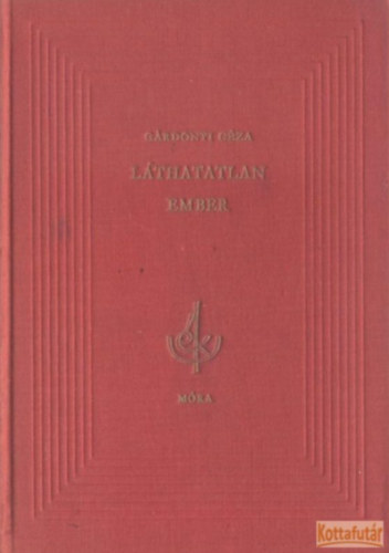 Grdonyi Gza - A lthatatlan ember