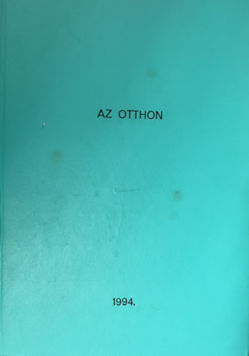 Az otthon VI. �vfolyam 1994/1-11. sz�m (egybek�tve)