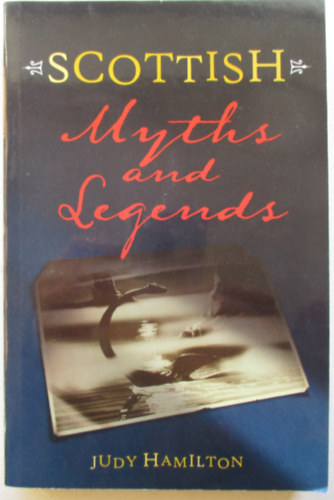 Judy Hamilton - Scottish Myths and Legends