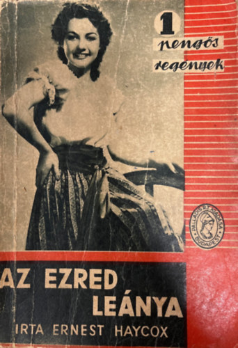 Ernest Haycox - Az ezred le�nya (1 peng�s reg�nyek)
