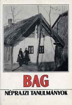 Asztalos-Korkes - Bag -n�prajzi tanulm�nyok I-II.