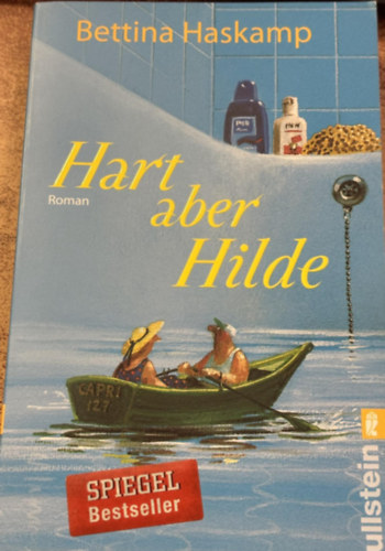 Bettina Haskamp - Hart aber Hilde