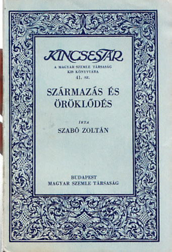 Szabó Zoltán - Származás és öröklődés (Kincsestár 41.)