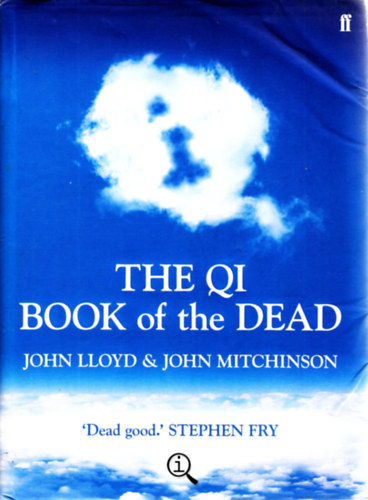 John Lloyd; John Mitchinson - The Qi Book of the Dead