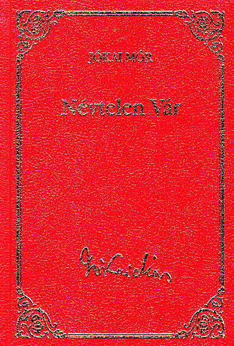 J�kai M�r - N�vtelen v�r (J�kai M�r v�logatott m�vei 5.)