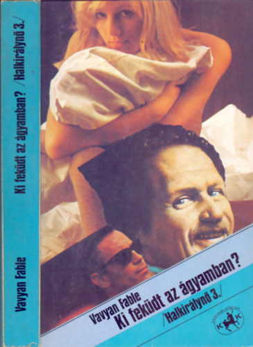 Vavyan Fable - Ki fekdt az gyamban? (Halkirlyn 3.)