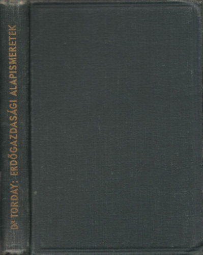 Dr. Torday Ervin - Erd�gazdas�gi alapismeretek