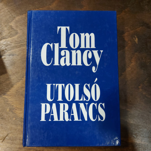 Tom Clancy - Utols� parancs