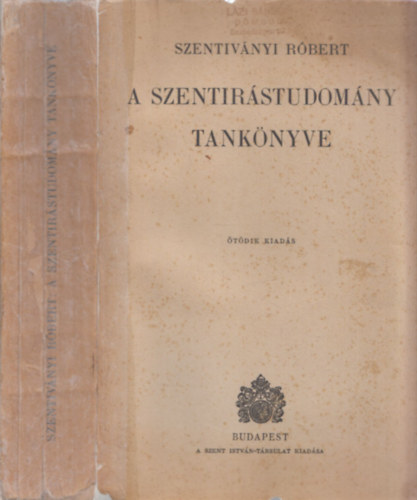 Szentiv�nyi R�bert - A szent�r�studom�ny tank�nyve