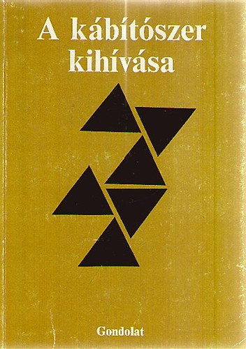 Gerevich Jzsef s Ver Andrs  (szerk.) - A kbtszer kihvsa