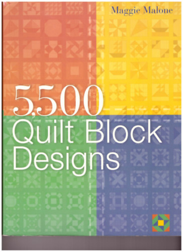 Maggie Malone - 5500 Quilt Block Designs