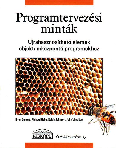Helm Richard Erich Gamma - Programtervezsi mintk - jrahasznosthat elemek objektumkzpont