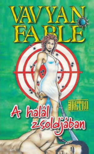 Vavyan Fable - A hal�l zsoldj�ban