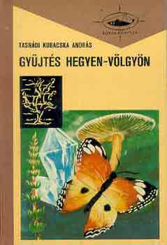 Tasndi Kubacska Andrs - Gyjts hegyen-vlgyn