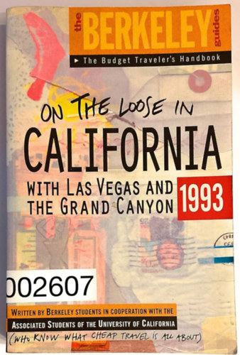 Berkeley Guides: California 1995: On the Loose With Las Vegas and the Grand Canyon