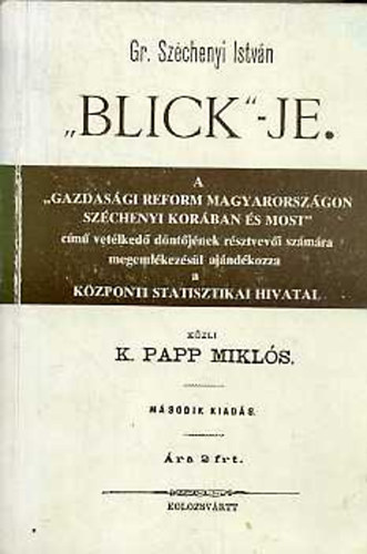 K. Papp Mikls - Gr. Szchenyi Istvn "Blick"-je