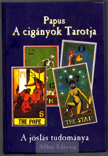 Papus - A cigányok Tarotja