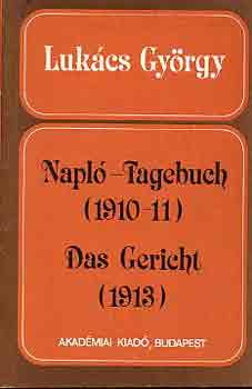 Lukcs Gyrgy - Napl-Tagebuch (1910-11), Das gericht (1913)