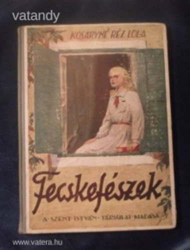 Kosáryné Réz Lola - Fecskefészek