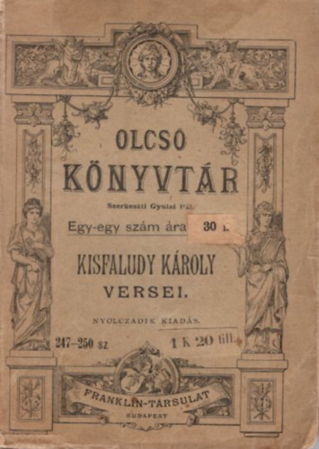 Kisfaludy Károly versei - Olcsó Könyvtár 247-250.sz.