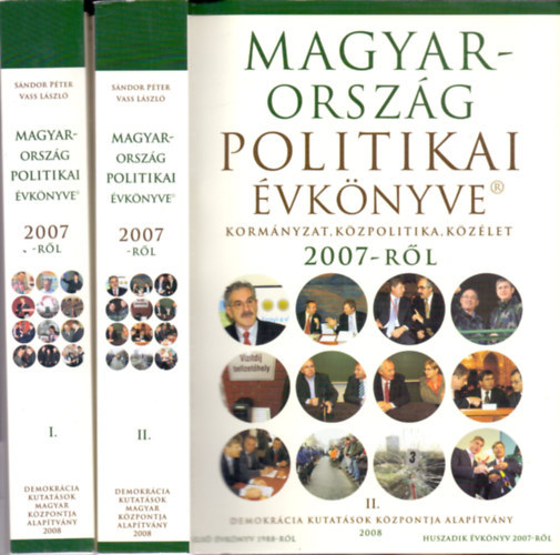 Sndor Pter - Vass Lszl  (szerk.) - Magyarorszg politikai vknyve 2007-rl I-II. DVD-vel