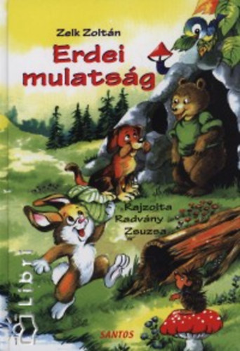 Zelk Zolt�n - Erdei mulats�g