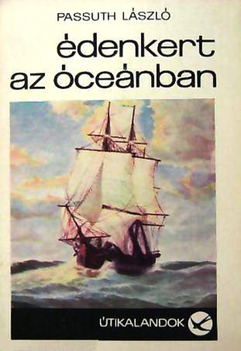 Passuth L�szl� - �denkert az �ce�nban