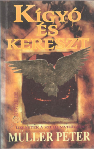 Müller Péter - Kígyó és kereszt